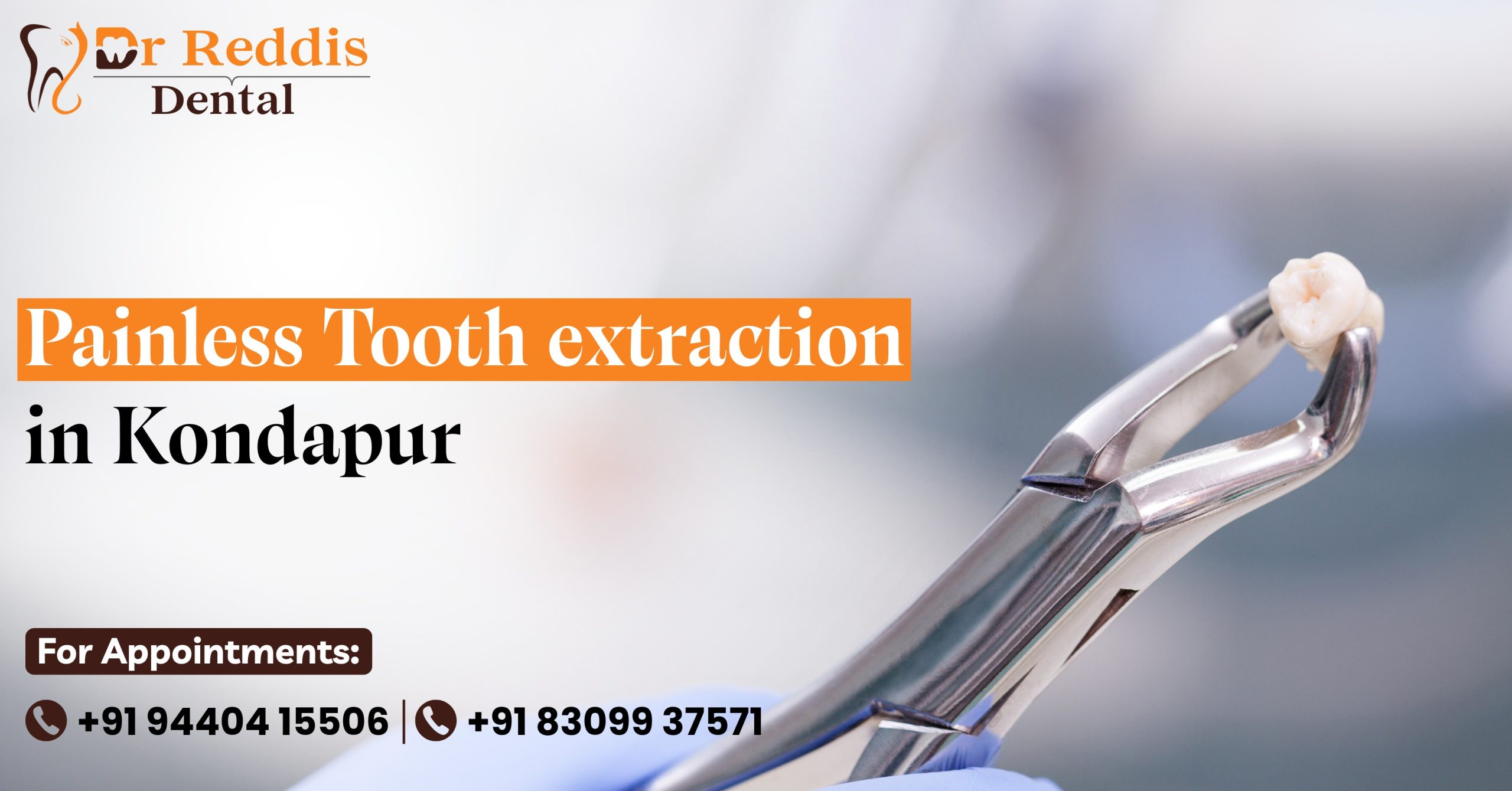 Painless Tooth Extraction in Kondapur – Dr Reddis Dental Clinic